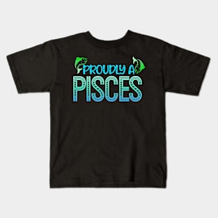 Proudly a pisces Kids T-Shirt